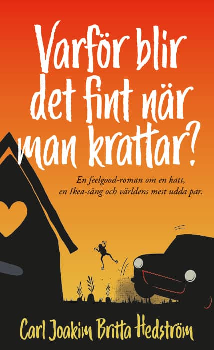 Carl Joakim Britta Hedström : Varför blir det fint när man krattar?