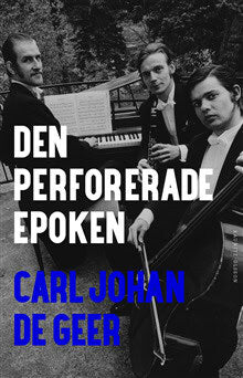 Carl Johan De Geer : Den perforerade epoken
