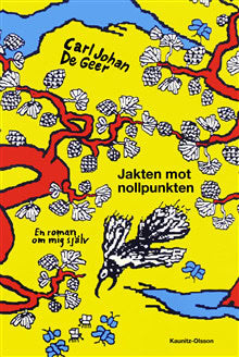 Carl Johan De Geer : Jakten mot nollpunkten