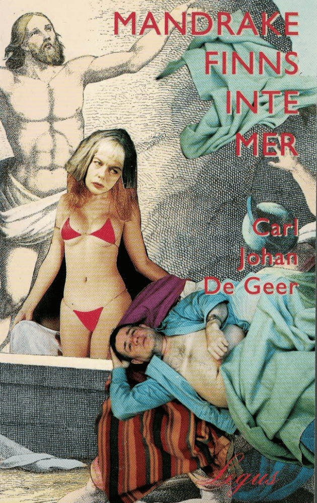 Carl Johan De Geer : Mandrake finns inte mer