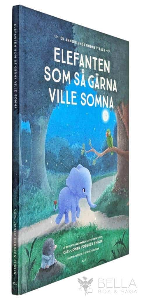 Carl-Johan Forssén Ehrlin : Elefanten som så gärna ville somna