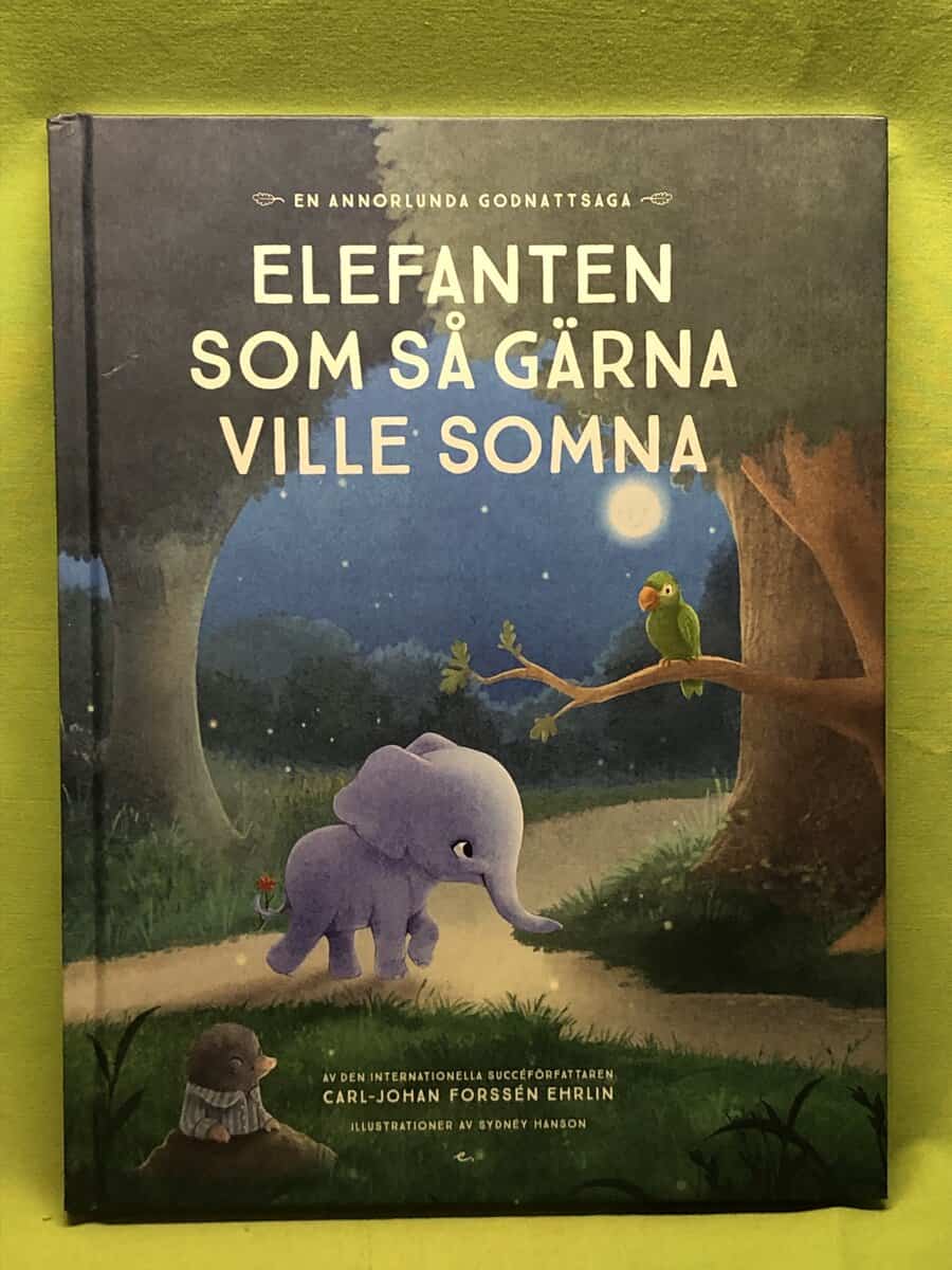 Carl-Johan Forssén Ehrlin : Elefanten som så gärna ville somna