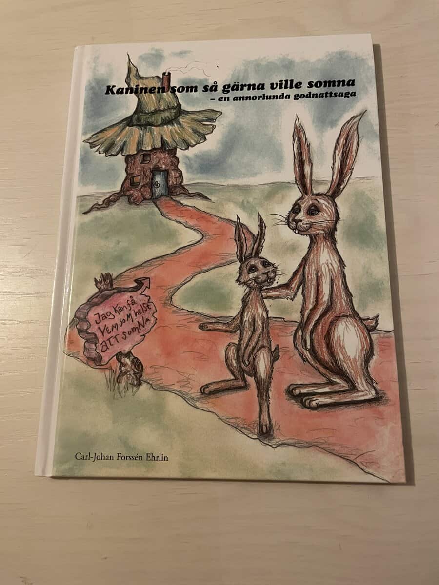 Carl-Johan Forssén Ehrlin : Kaninen som så gärna ville somna