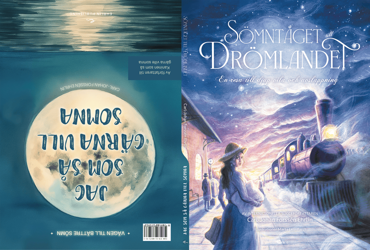 Carl-Johan Forssén Ehrlin : Sömntåget till drömlandet / Jag som så gärna vill somna