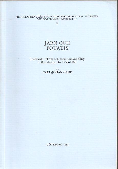Carl-Johan Gadd : Järn och potatis