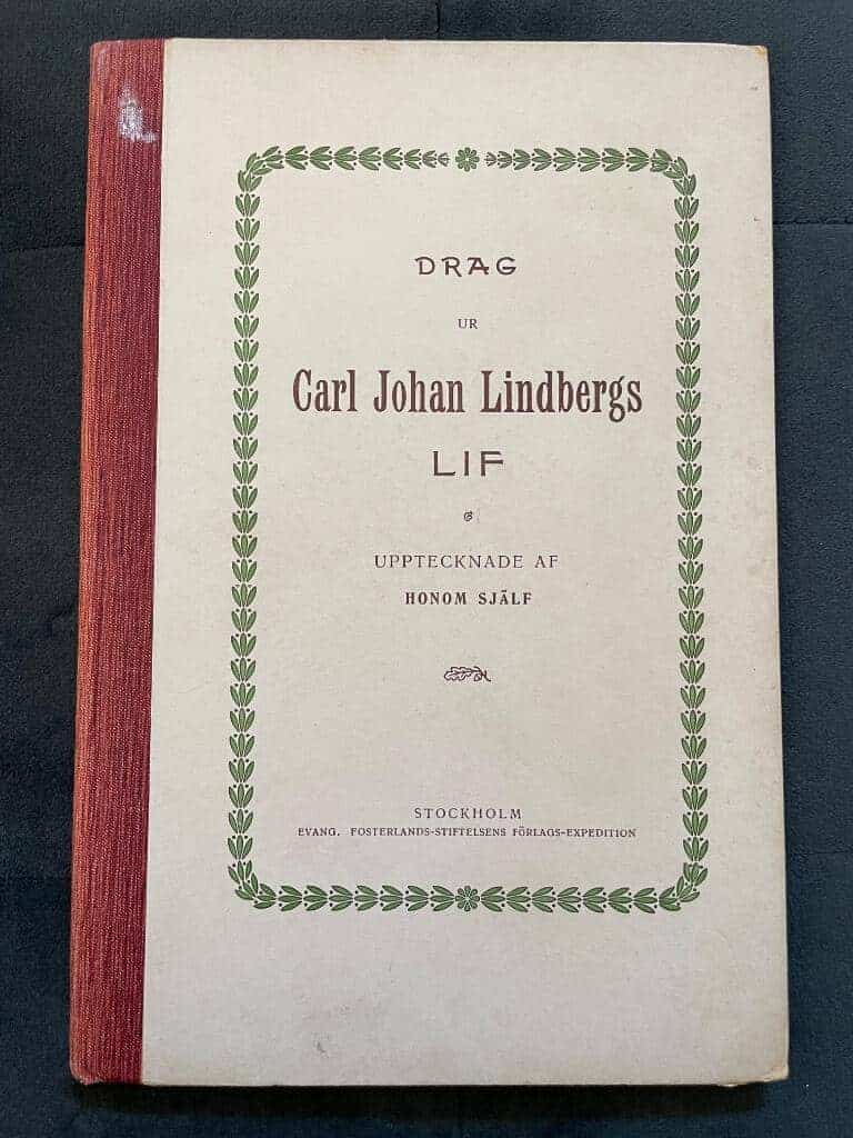 Carl Johan Lindberg : Drag ur Carl Johan Lindbergs lif upptecknade af honom själf.