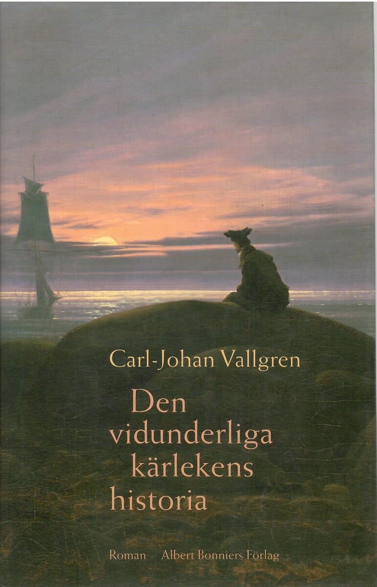 Carl-Johan Vallgren : Den vidunderliga kärlekens historia
