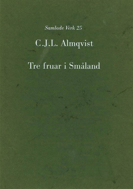 Carl Jonas Love Almqvist : Almqvist samlade verk