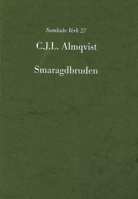 Carl Jonas Love Almqvist : Almqvist samlade verk