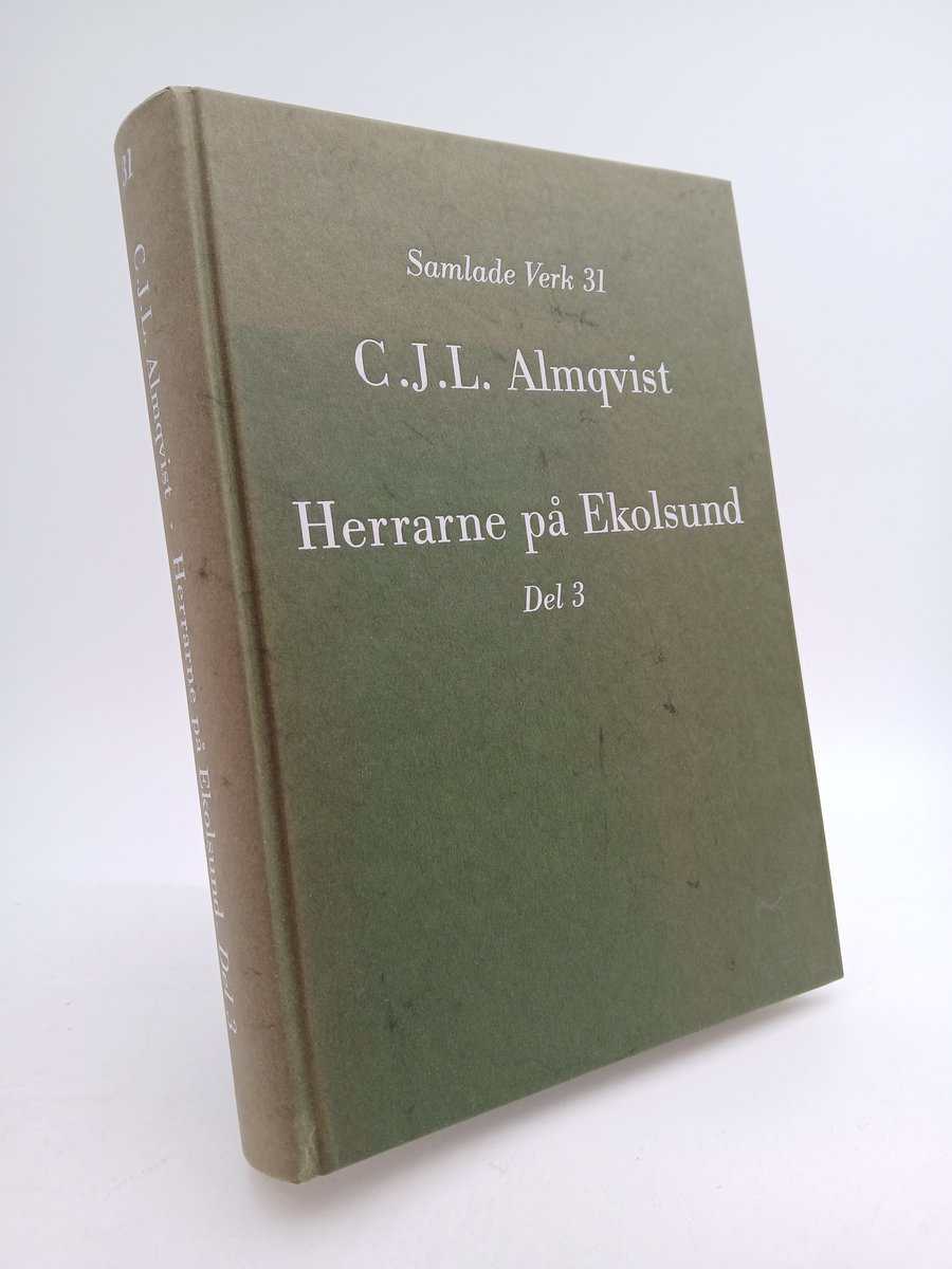 Carl Jonas Love Almqvist : Herrarne på Ekolsund, D. 3