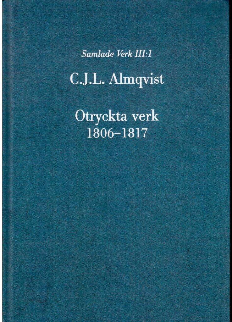 Carl Jonas Love Almqvist : Otryckta verk 1806-1817