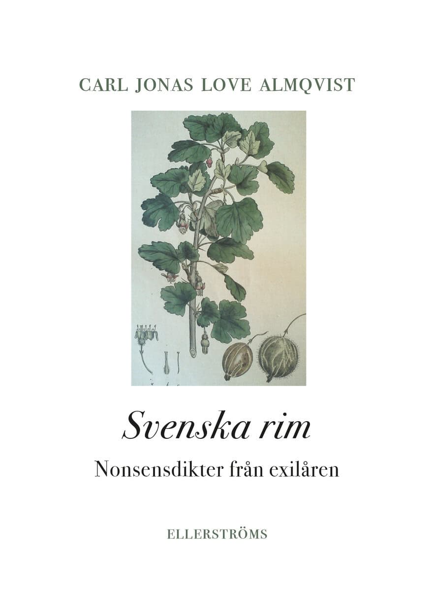 Carl Jonas Love Almqvist : Svenska rim : nonsensdikter från exilåren
