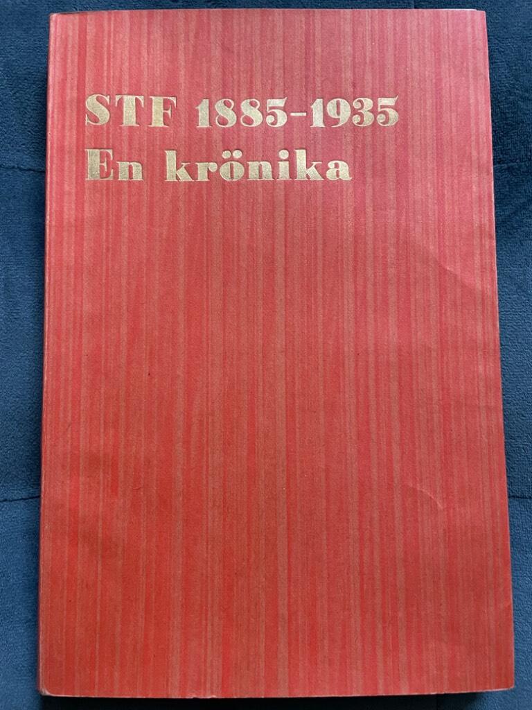 Carl-Julius Anrick : STF 1885 - 1935. En krönika om Svenska turistföreningen