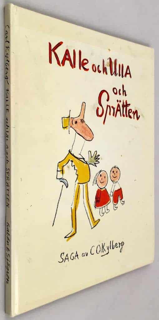 Carl Kylberg : Kalle och Ulla och Sprätten
