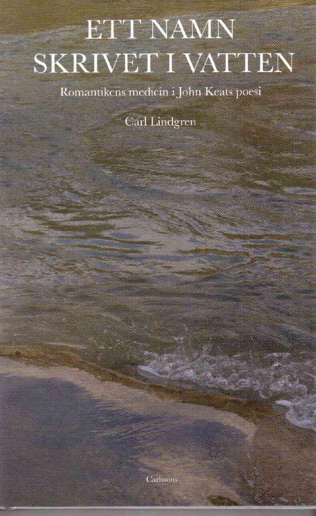 Carl Lindgren : Ett namn skrivet i vatten