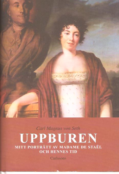 Carl Magnus von Seth : Uppburen