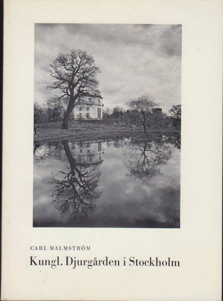 Carl Malmström : Kungl. Djurgården i Stockholm