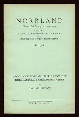 Carl Malmström : Skogs- och myrsamhällen inom det norrländska barrskogsområdet