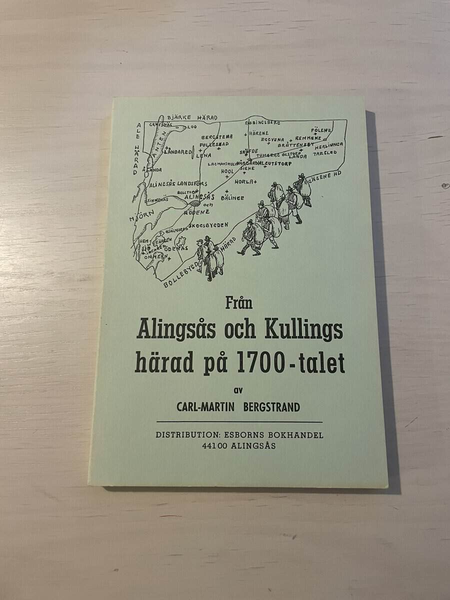 Carl-Martin Bergstrand : Från Alingsås och Kullings härad på 1700-talet