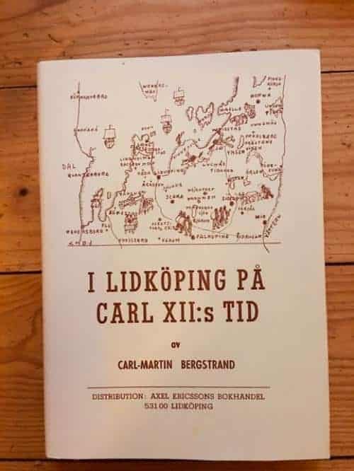 Carl-Martin Bergstrand : I Lidköping på Carl XII:s tid