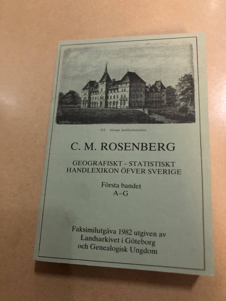 Carl Martin Rosenberg : Geografiskt-statistiskt handlexikon öfver Sverige - Första bandet A-G