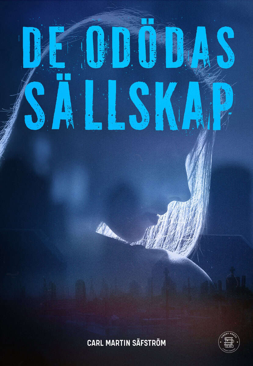 Carl Martin Säfström : De odödas sällskap