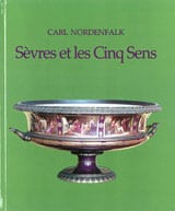 Carl Nordenfalk : Sèvres et les Cinq Sens