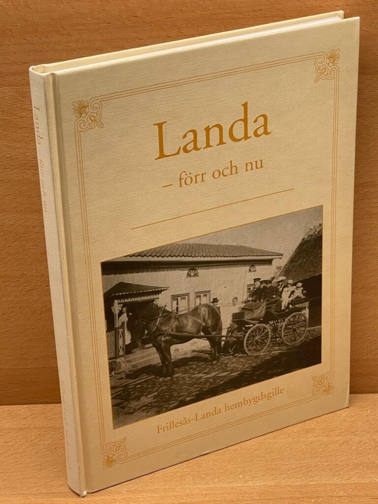 Carl-Olof Samuelsson : Landa – förr och nu
