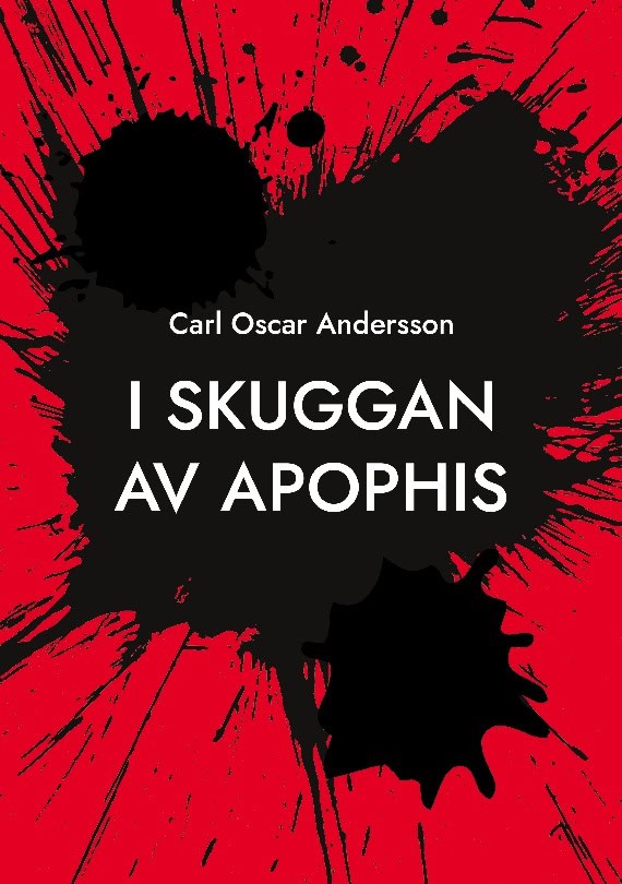 Carl Oscar Andersson : I skuggan av Apophis