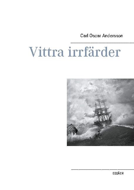 Carl Oscar Andersson : Vittra irrfärder