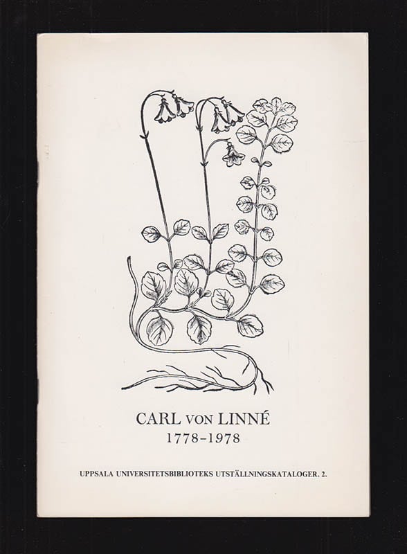 Carl-Otto von Sydow : Carl von Linné 1778-1978. Utställning i Uppsala universitetsbibliotek. Exhibition catalogue with summaries in English
