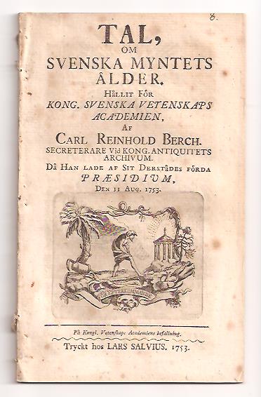 Carl Reinhold Berch : Tal, om svenska myntets ålder