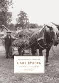 Carl Ryberg : Bygdereportern och odalmannen Carl Ryberg