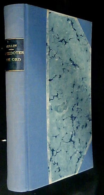 CARL S.R. COLLIN : Anekdoter om ord eller glimtar ur språkets liv I-III