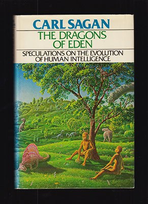 Carl Sagan : The dragons of Eden