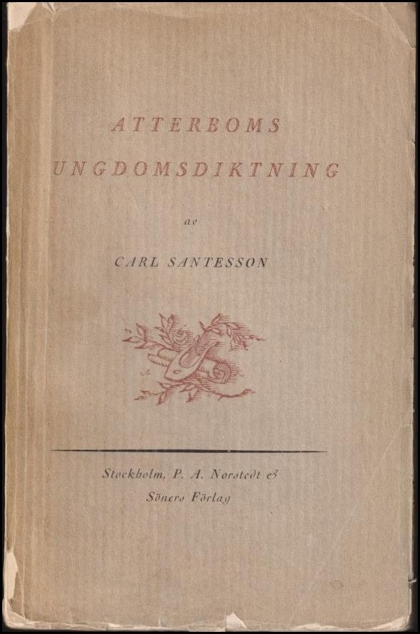 Carl Santesson : Atterboms ungdomsdiktning