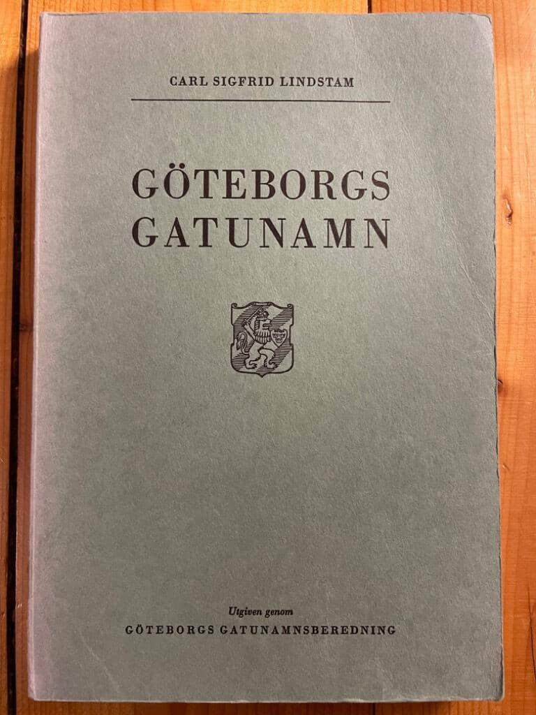 Carl Sigfrid Lindstam : Göteborgs gatunamn
