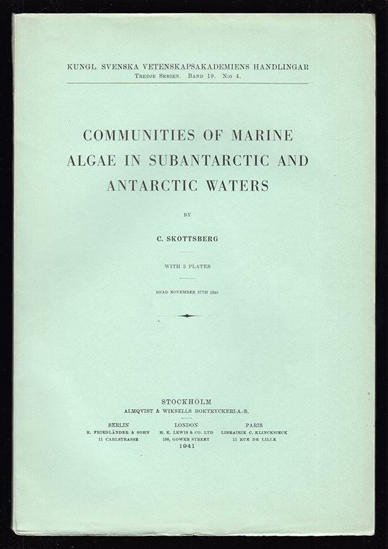 Carl Skottsberg : Communities of Marine Algae in Subantarctic and Antarctic Waters. With 3 Plates