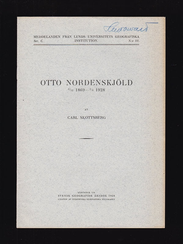Carl Skottsberg : Otto Nordenskiöld 6/12 1869 - 2/6 1928