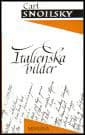 Carl Snoilsky : Italienska bilder