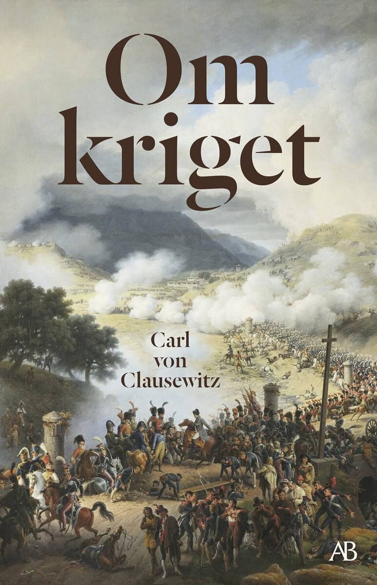 Carl von Clausewitz : Om kriget