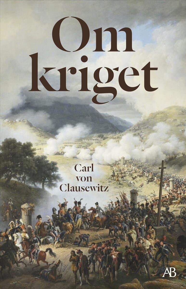 Carl von Clausewitz : Om kriget
