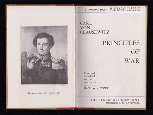 Carl von Clausewitz : Principles of War