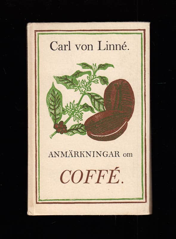 Carl von Linné : Anmärkningar om coffé