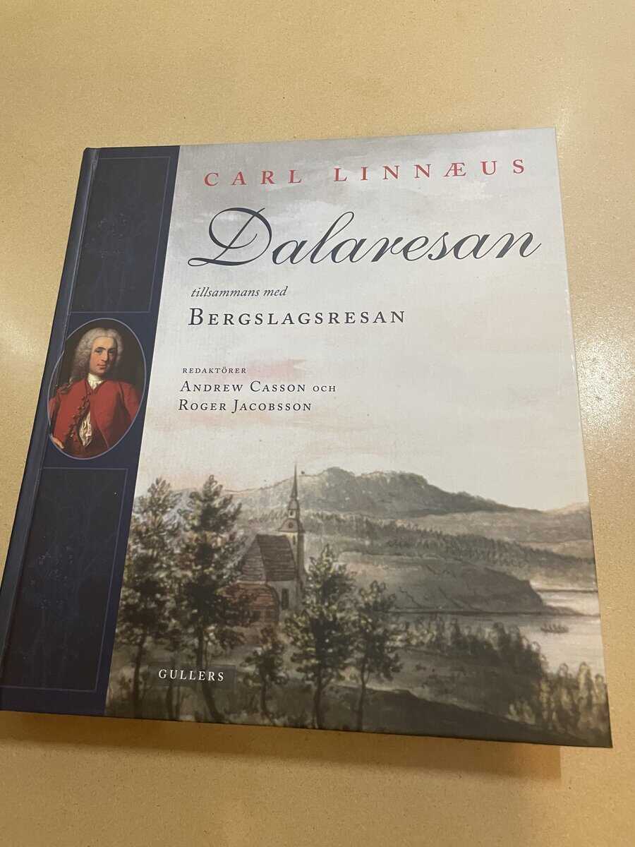 Carl von Linné : Dalaresan tillsammans med Bergslagsresan