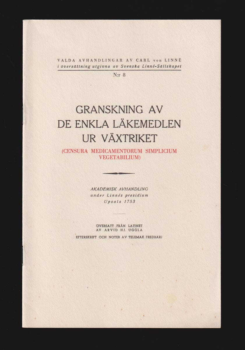 Carl von Linné : Granskning av de enkla läkemedlen ur växtriket