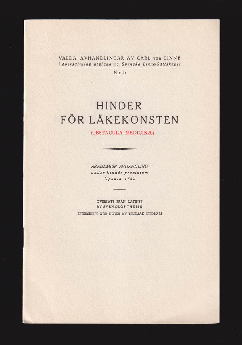Carl von Linné : Hinder för läkekonsten