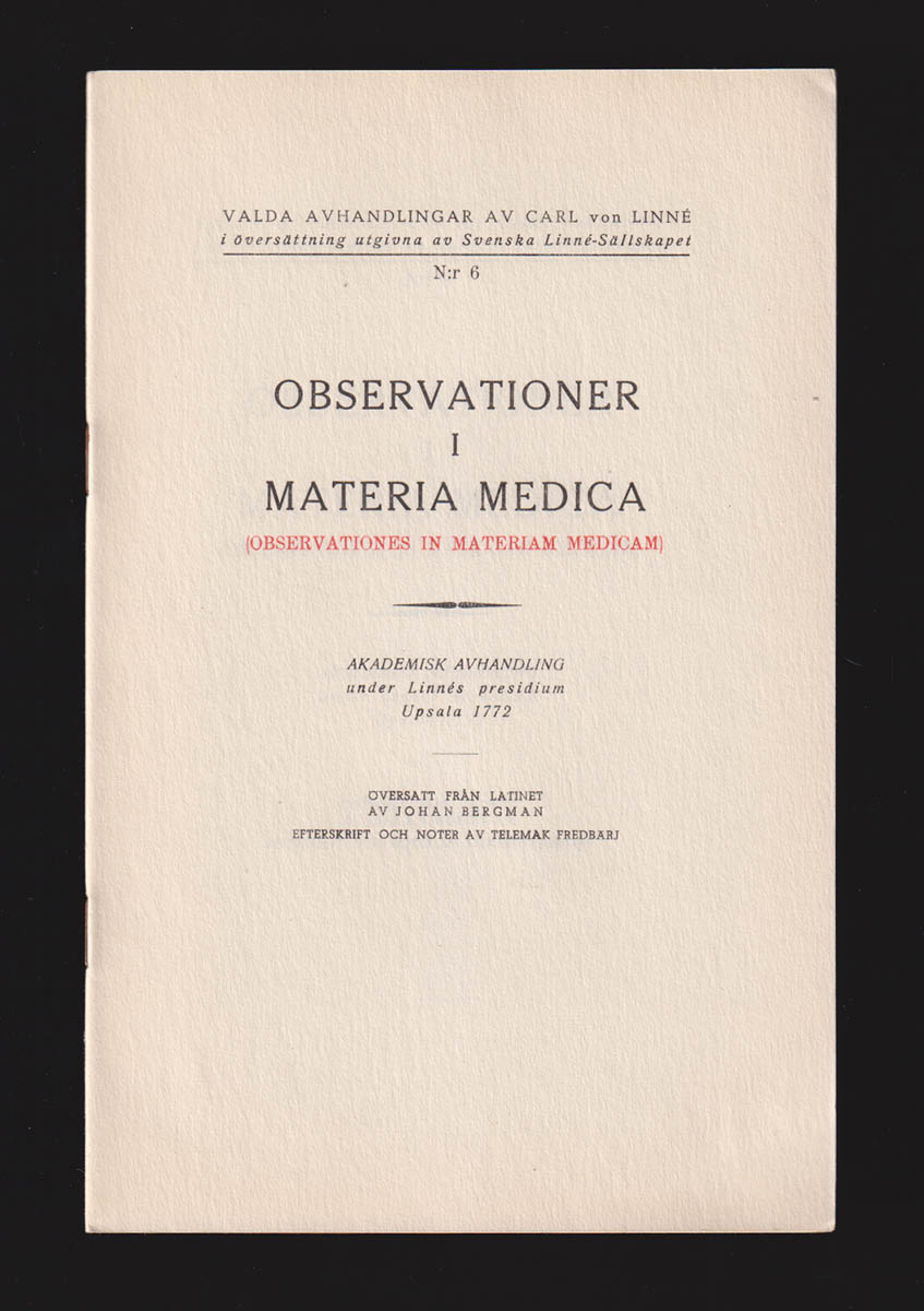Carl von Linné : Observationer i materia medica (Observationes in materiam medicam).