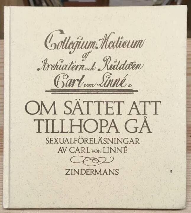 Carl von Linné : Om sättet att tillhopa gå - Sexualföreläsningar