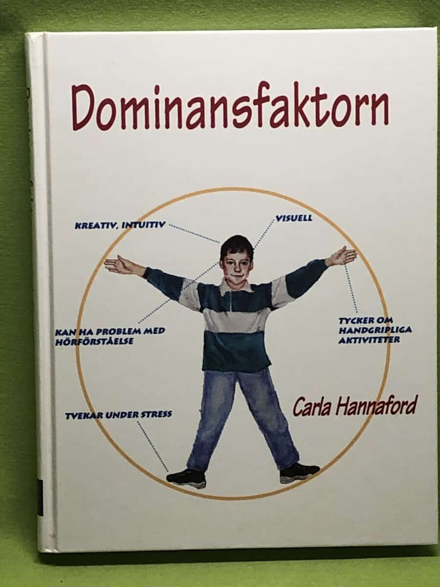 Carla Hannaford : Dominansfaktorn